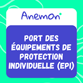 Anemon _ Formation Anemon Port des équipements de protection individuelle (EPI)