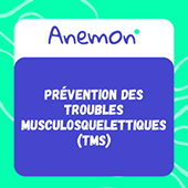 Anemon _ Formation Anemon Prévention des troubles musculosquelettiques (TMS)