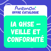 Formation Anemon IA QHSE — Veille et conformité