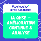 Formation Anemon IA QHSE — Amélioration continue & analyse